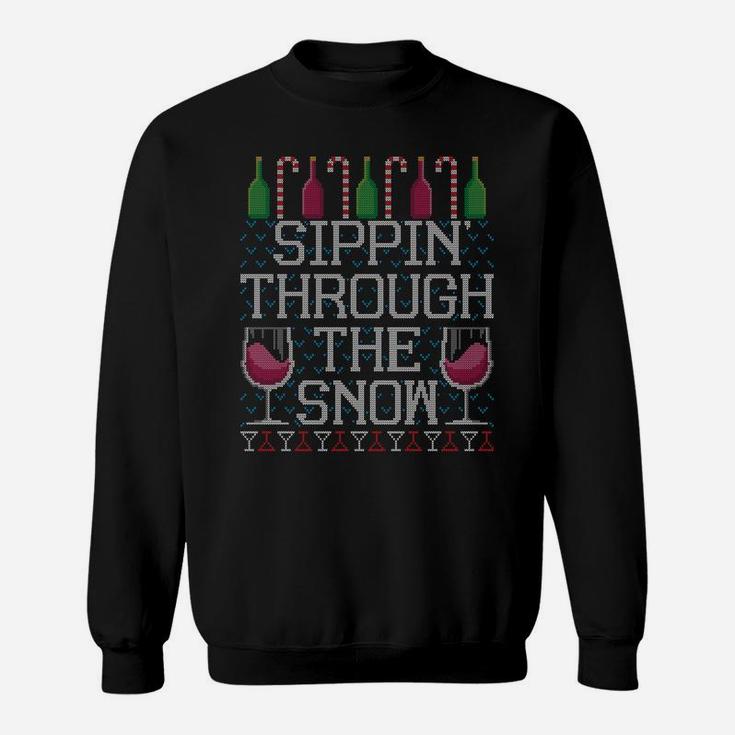 Sippin Through The Snow Red Wine Ugly Christmas Sweater Sweatshirt Sweatshirt