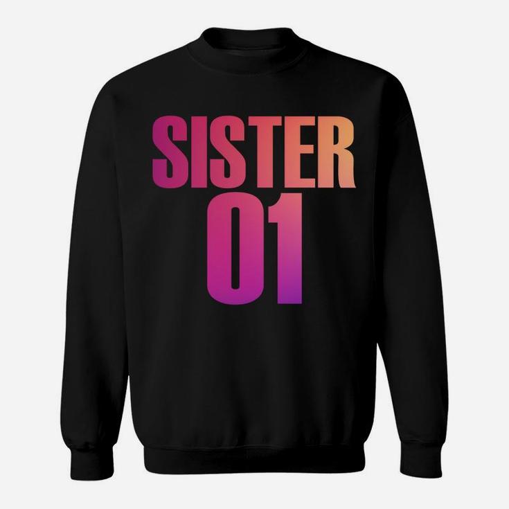 Sister 01 Sister 02 Sister 03 Best Friends Siblings Sweatshirt