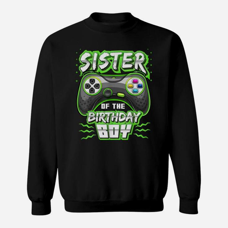 Sister Of The Birthday Boy Matching Video Gamer Party Sweatshirt