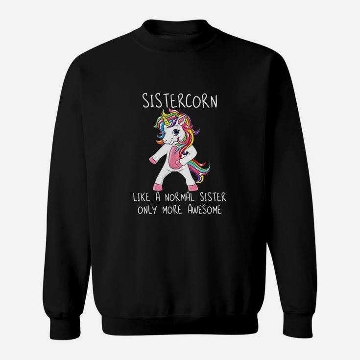 Sistercorn Like A Sister Only Awesome Flossing Unicorn Sweatshirt