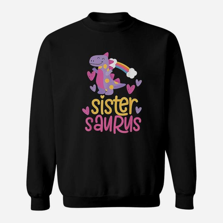 Sistersaurus Sister Saurus Dinosaur Sweatshirt