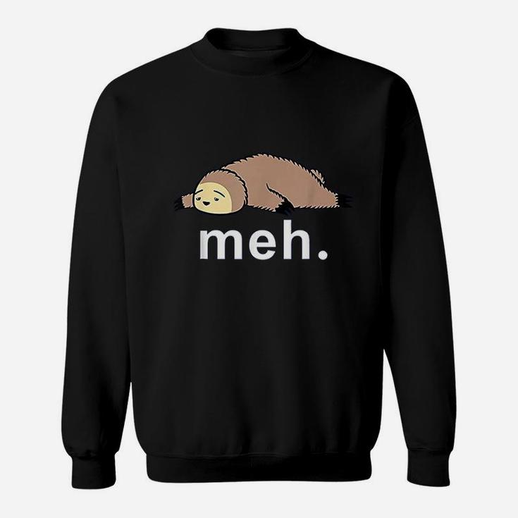 Sloth Meh  Funny Internet Meme Gifts Sweatshirt