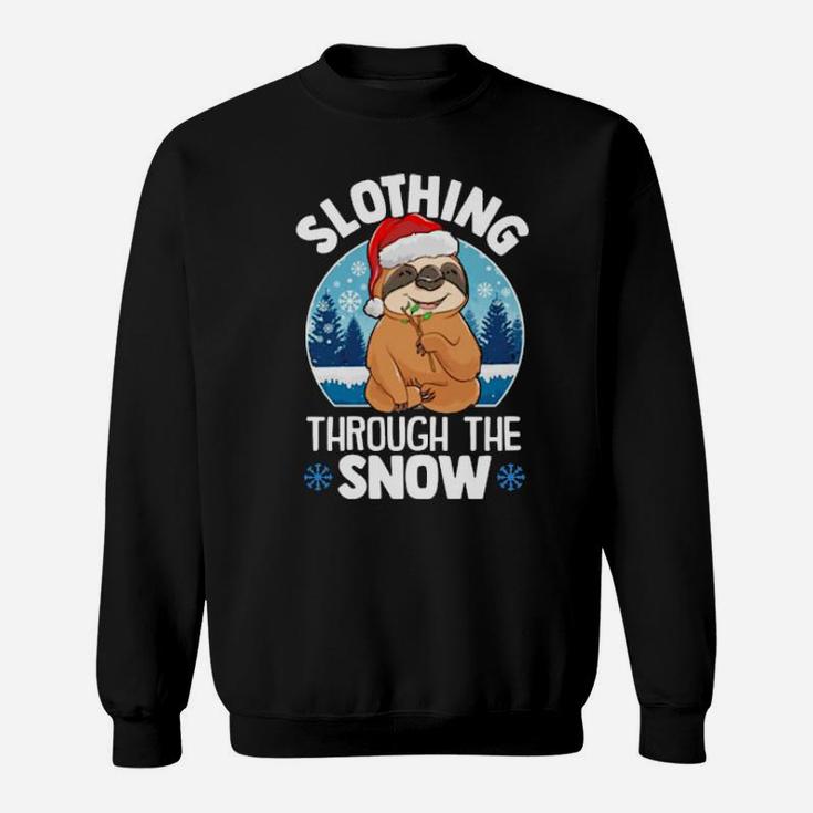 Slothing Through The Snow Sweatshirt
