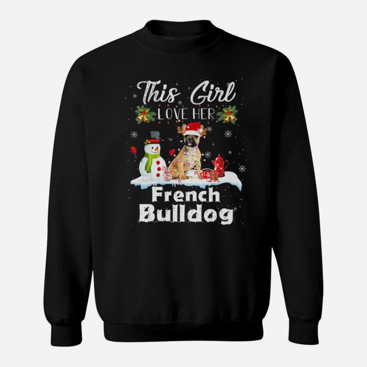 Snow  Xmas Gifts This Girl Love Her French Bulldog Reindeer Sweatshirt