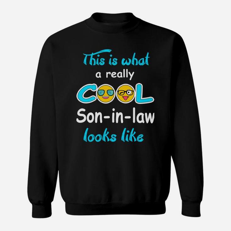 Son-In-Law Cool Funny Birthday Christmas Gift Idea Sweatshirt Sweatshirt