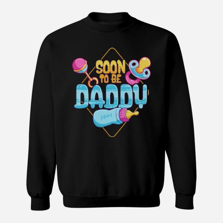 Soon To Be Daddy Pregnancy Announcement Dad To Be Sweatshirt