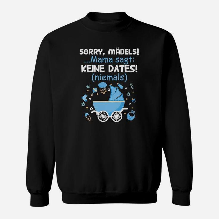 Sorry, Mädels Family Sweatshirt