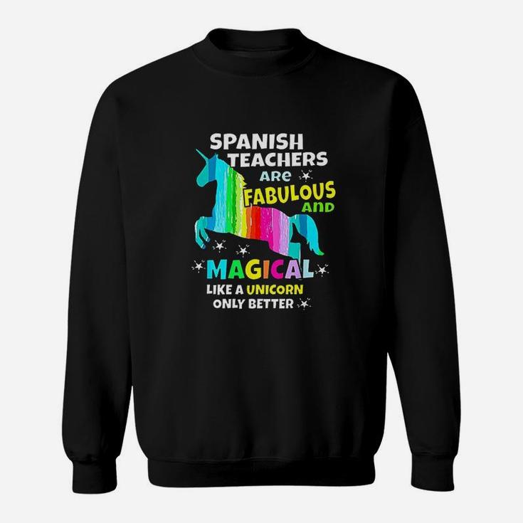 Spanish Teachers Unicorn Teacher Spanishteacher Gifts Sweatshirt