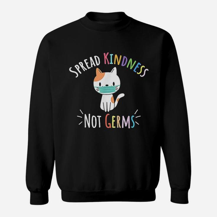 Spread Kindness Not Germs Sweatshirt