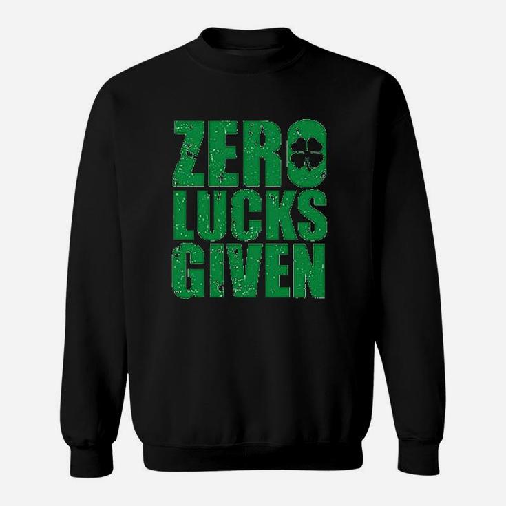 St Patrick Day Zero Lucks Given Funny Drinking Sweatshirt