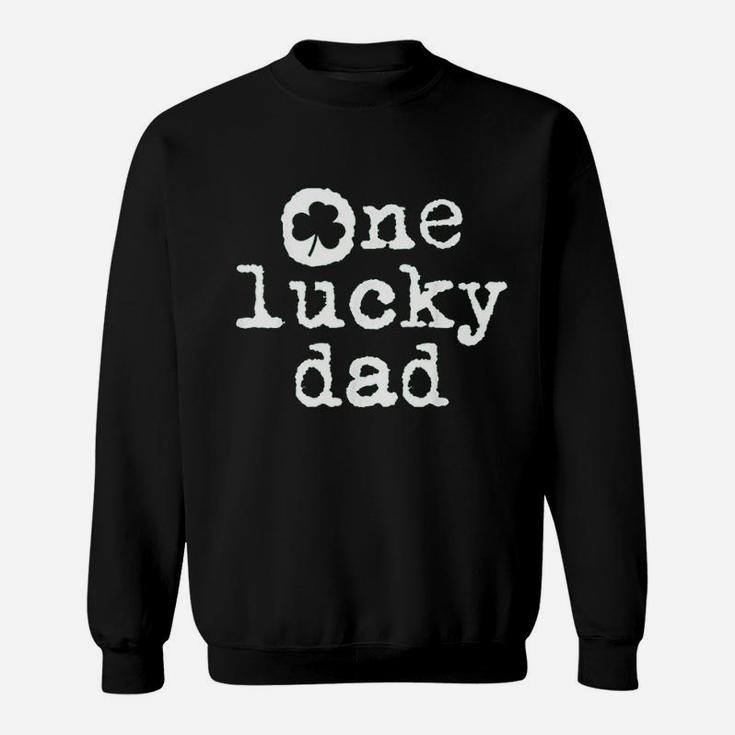 St Patricks Day Shamrock Gift For New Daddy One Lucky Dad Sweatshirt