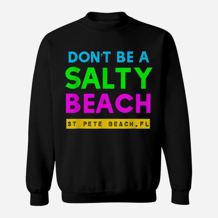 St Pete Beach, Florida Salty Beach Sweatshirt