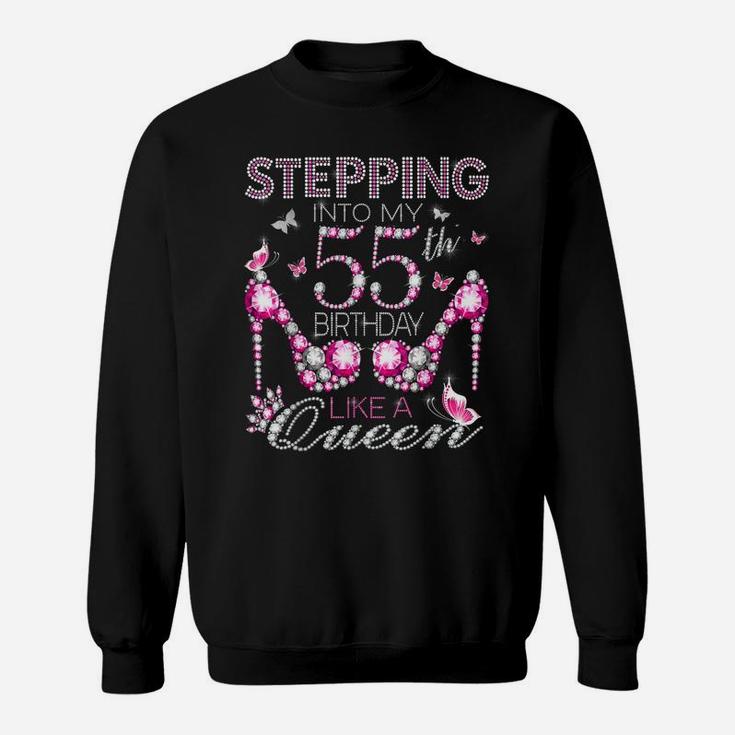 Stepping Into My 55Th Birthday Like A Queen Birthday Boss Sweatshirt