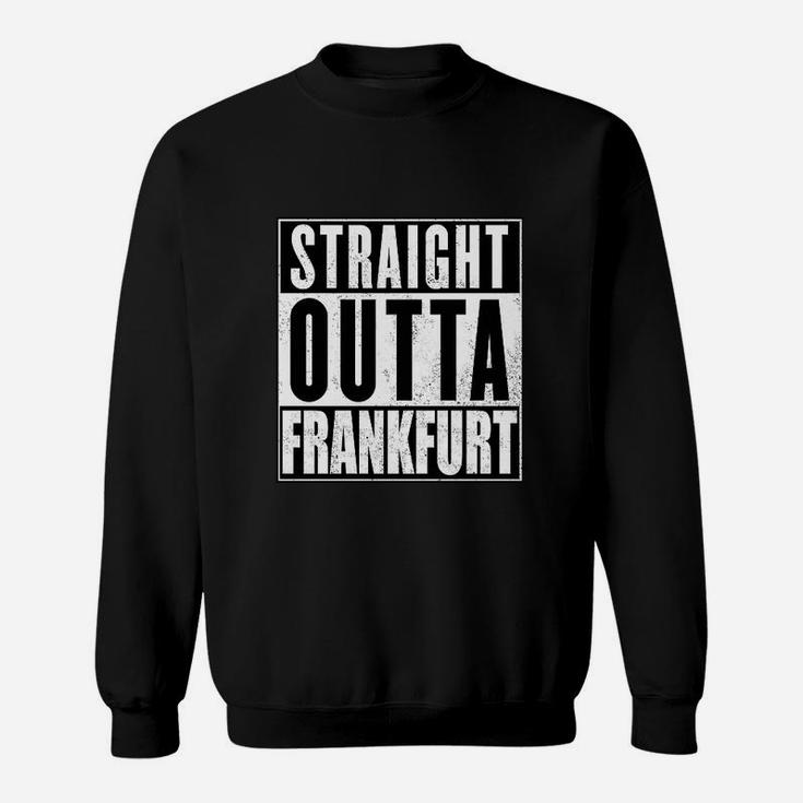 Straight Outta Frankfurt Schwarzes Sweatshirt, Urbaner Schriftzug-Print