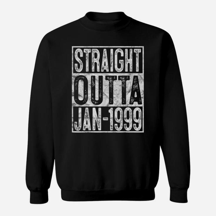 Straight Outta January 1999 21St Birthday Gift 21 Year Old Sweatshirt