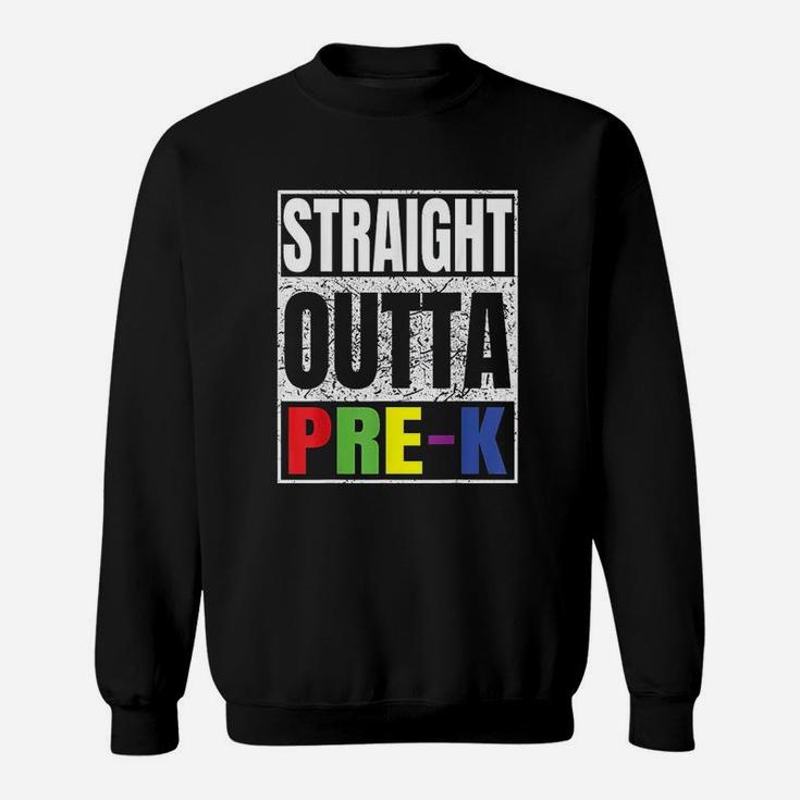 Straight Outta Prek Sweatshirt