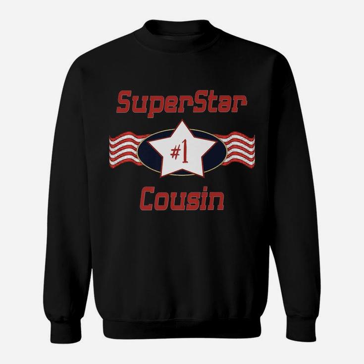 Superstar Number One Cousin - Best Cousin Ever Sweatshirt