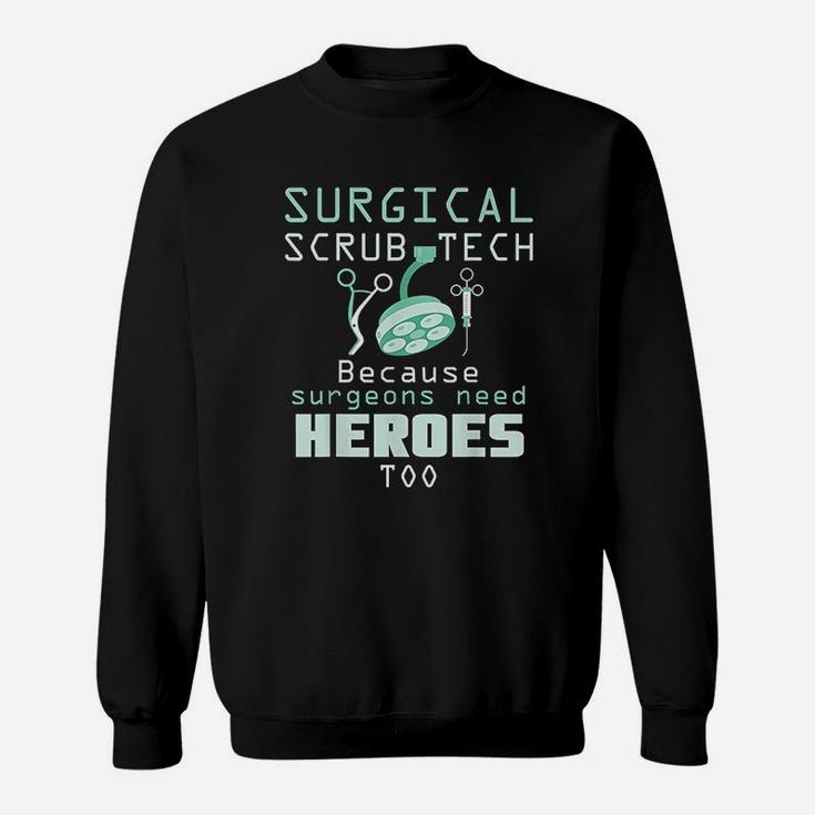 Surgical Technician Funny Or Tech Surgery Surg Sweatshirt