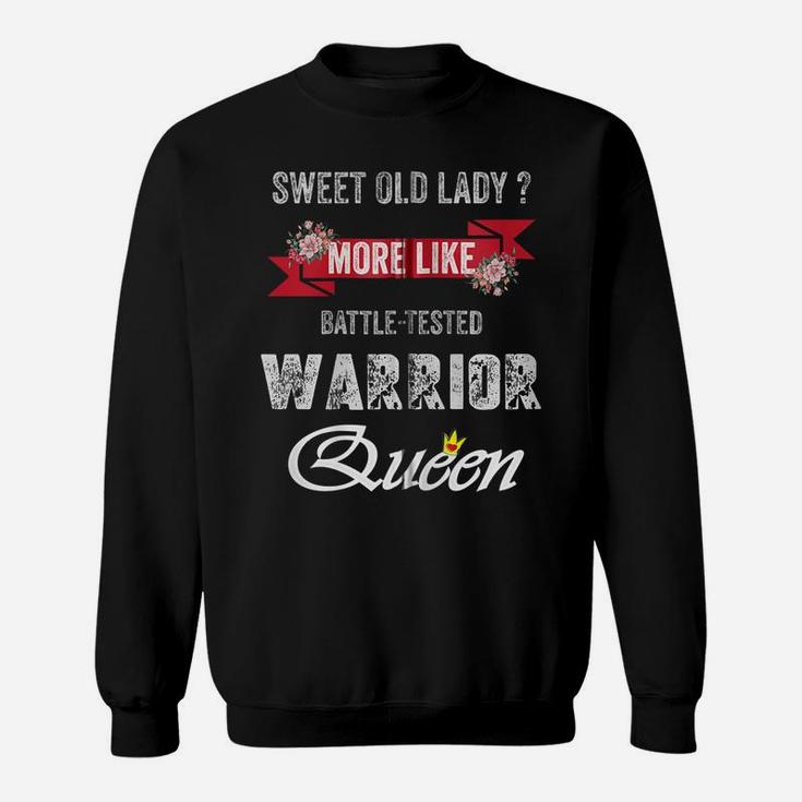 Sweet Old Lady More Like Battle-Tested Warrior Queen Zip Hoodie Sweatshirt