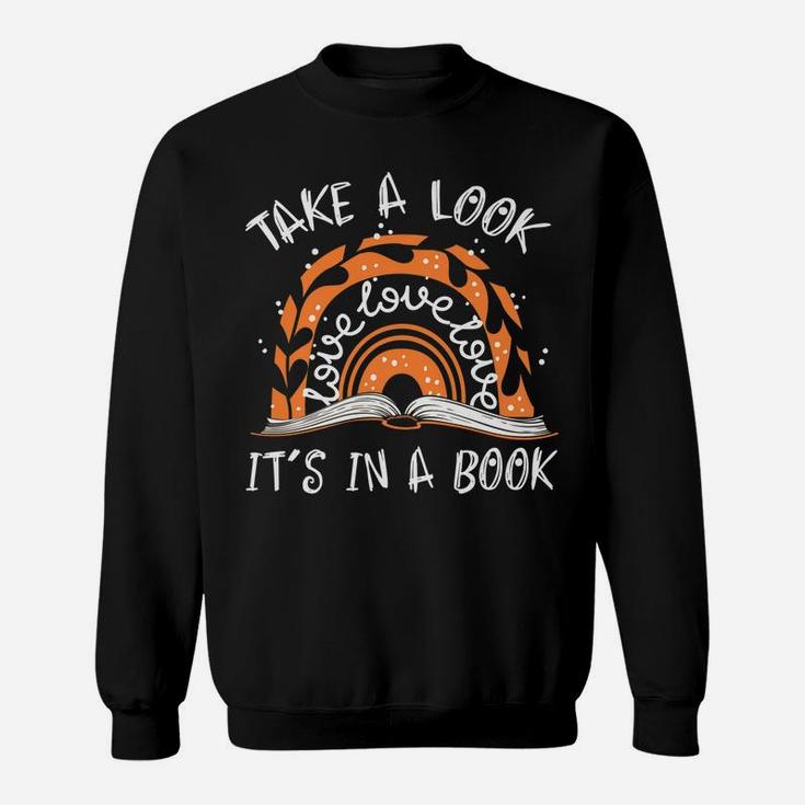 Take A Look It's In A Book Boho Rainbow Funny Reader Sweatshirt