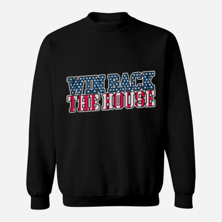Take Back The House Democrats Sweatshirt