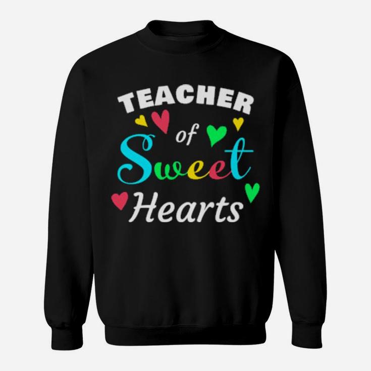 Teacher Of Sweethearts Valentines Days Sweatshirt