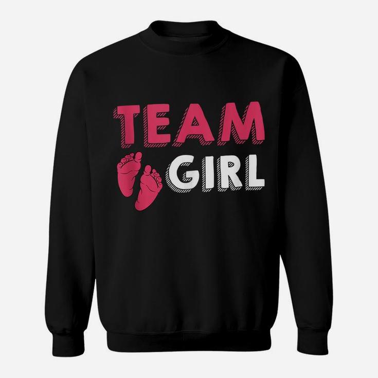 Team Girl Gender Reveal Baby Shower Birth Party Family Gift Sweatshirt