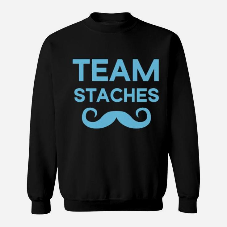 Team Staches Gender Reveal Sweatshirt