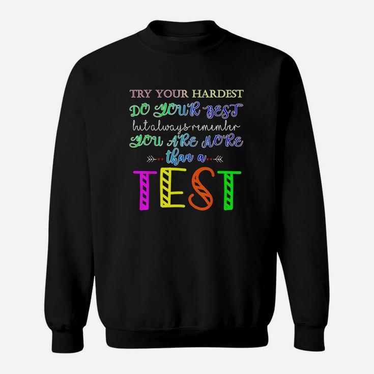 Test Day Funny School Professor Teacher Sweatshirt
