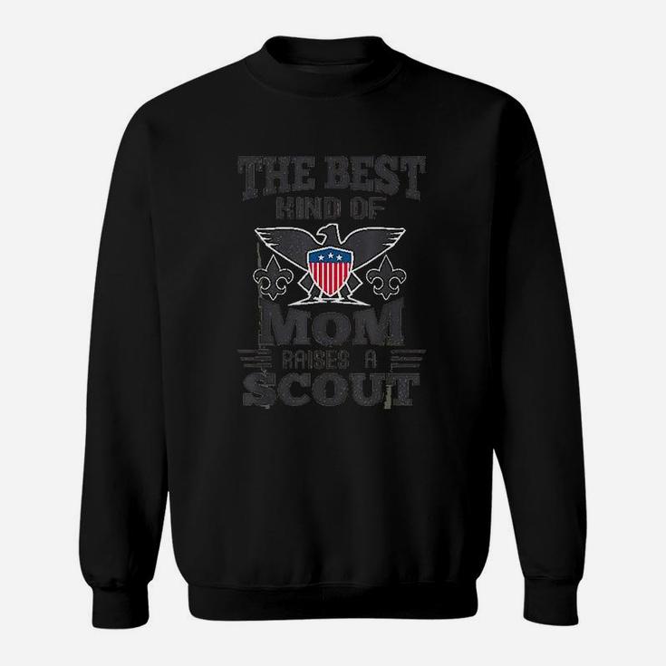 The Best Kind Of Mom Raises A Scout Sweatshirt