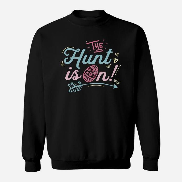 The Hunt Is On Easter Egg Hunting Boys Girls Kids Sweatshirt