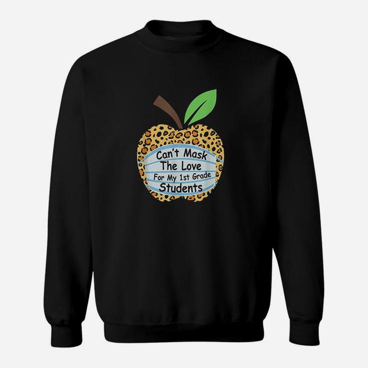 The Love Of Teaching 1St Grade Teachers Gift Sweatshirt