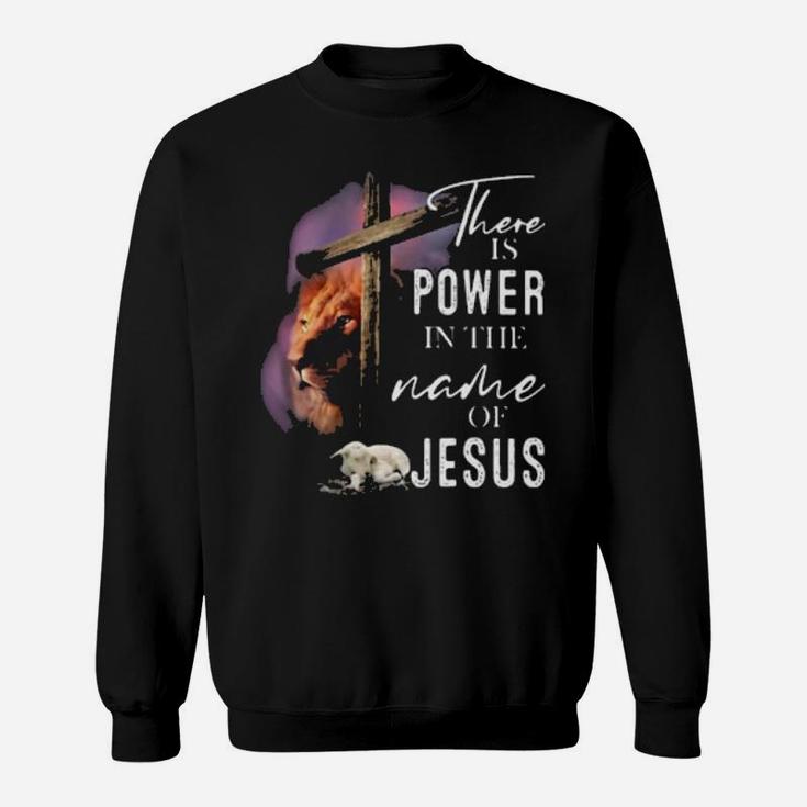 There Is Power Sweatshirt