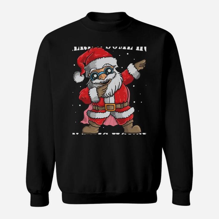 There's Some Hos In This House Dabbing Santa Claus Christmas Sweatshirt Sweatshirt