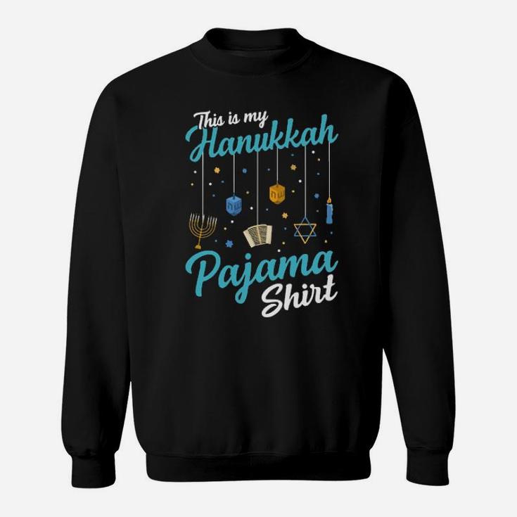 This Is My Hanukkah Pajama Sweatshirt