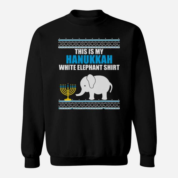 This Is My Hanukkah White Elephant Sweatshirt