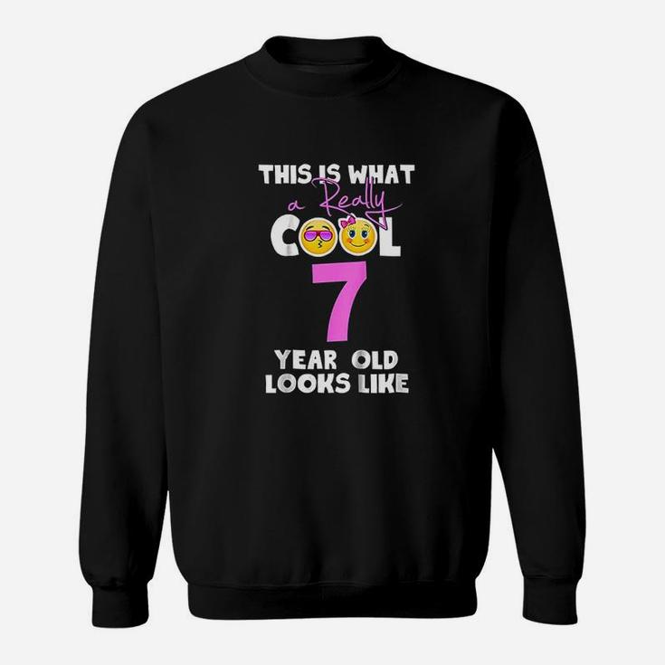 This Is What Really Cool 7 Year Old Looks Like Sweatshirt