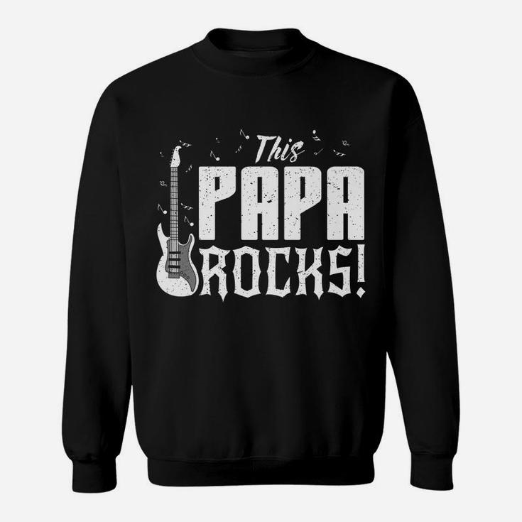 This Papa Rocks  Dad Plays Guitar Player Shirt Sweatshirt