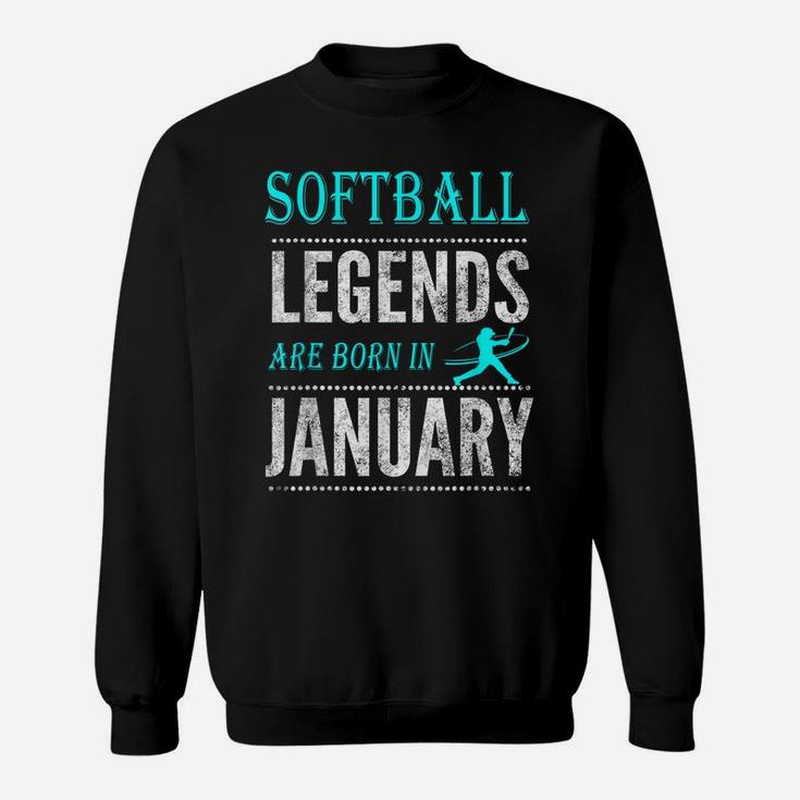 Top Boys  Girls Softball Legend Born January Gift Sweatshirt