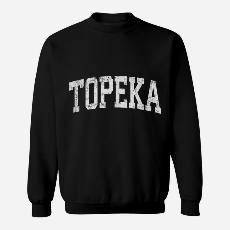 Topeka Kansas Ks Vintage Athletic Sports Design Sweatshirt