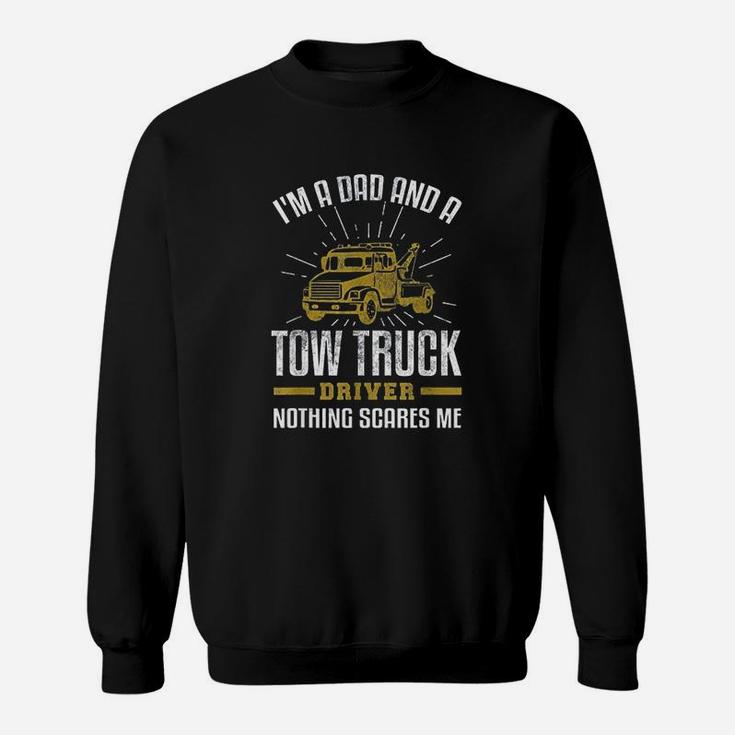 Tow Truck Driver Dad  Funny Tow Truck Father Sweatshirt