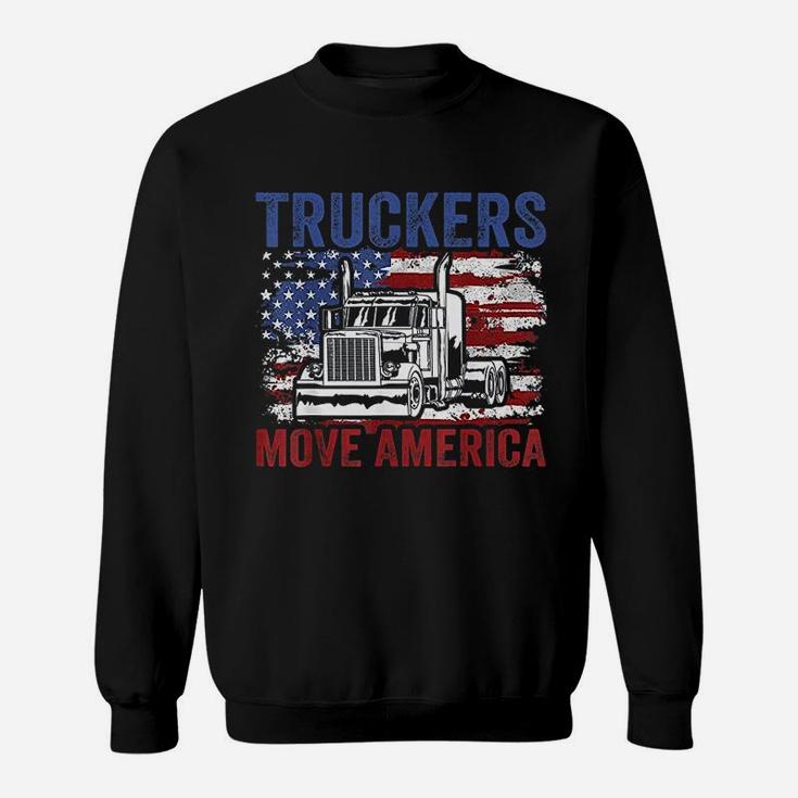 Trucker Truck Truck Driver Truckers Move America Sweatshirt