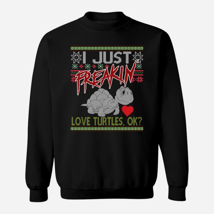 Ugly Christmas Herpetologist I Just Freaking Love Turtles Ok Sweatshirt Sweatshirt
