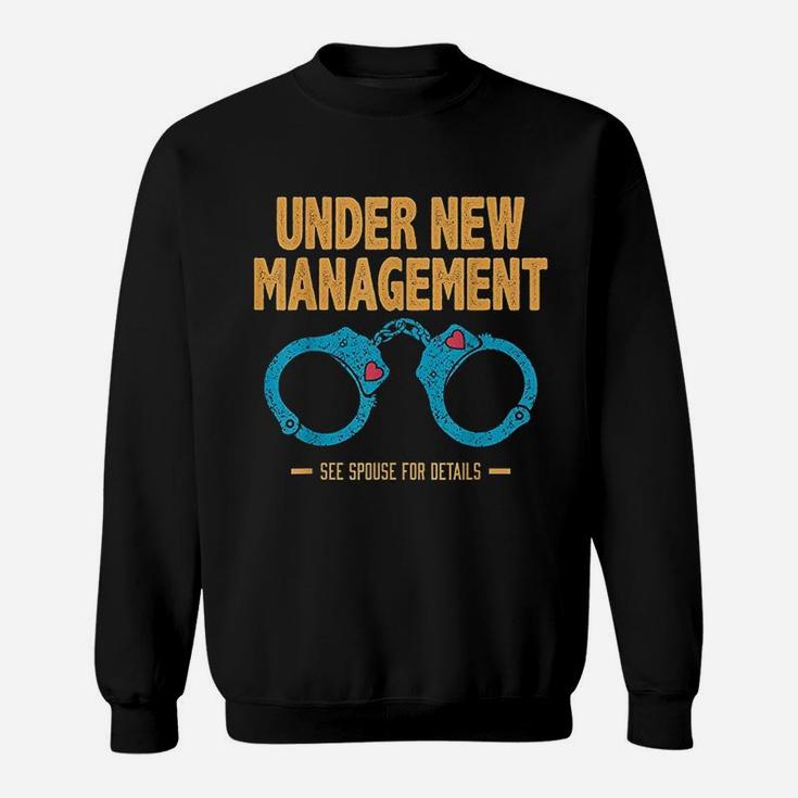 Under New Management Wedding Sweatshirt