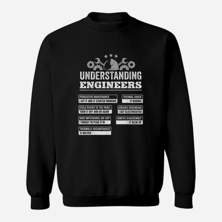 Understanding Engineers Funny Engineering Gift Sweatshirt