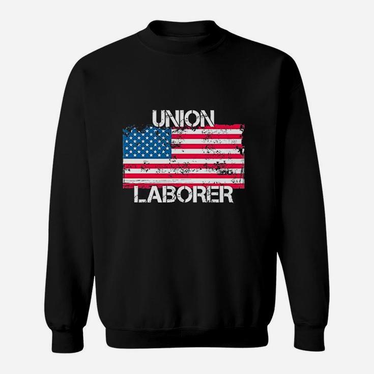 Union Laborer Union Workers Us Flag Sweatshirt