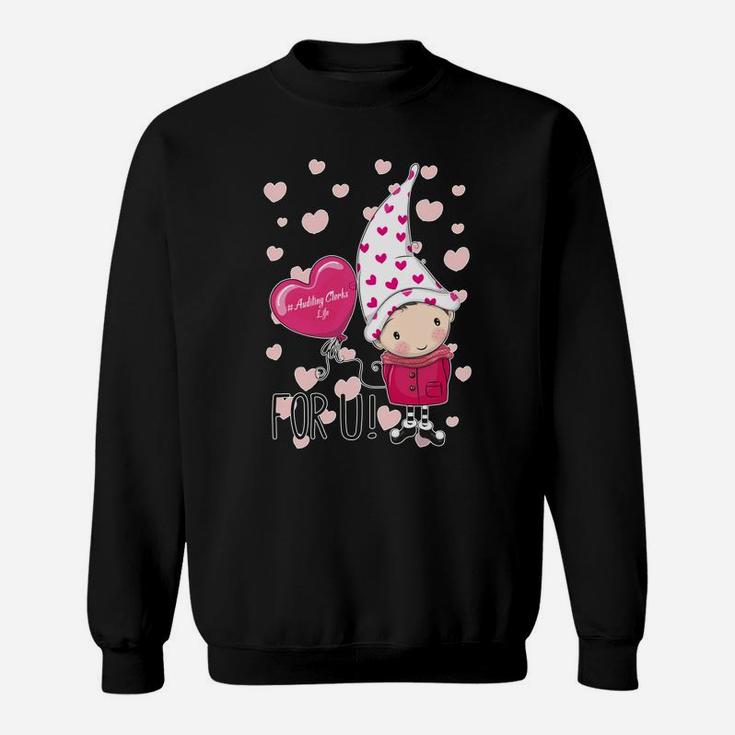 Valentines Day Auditing Clerks Life Pink Gnome Holds Heart Balloon Sweatshirt