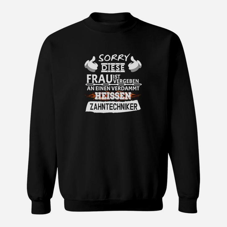 Verbiges Ein Zahntechniker- Sweatshirt