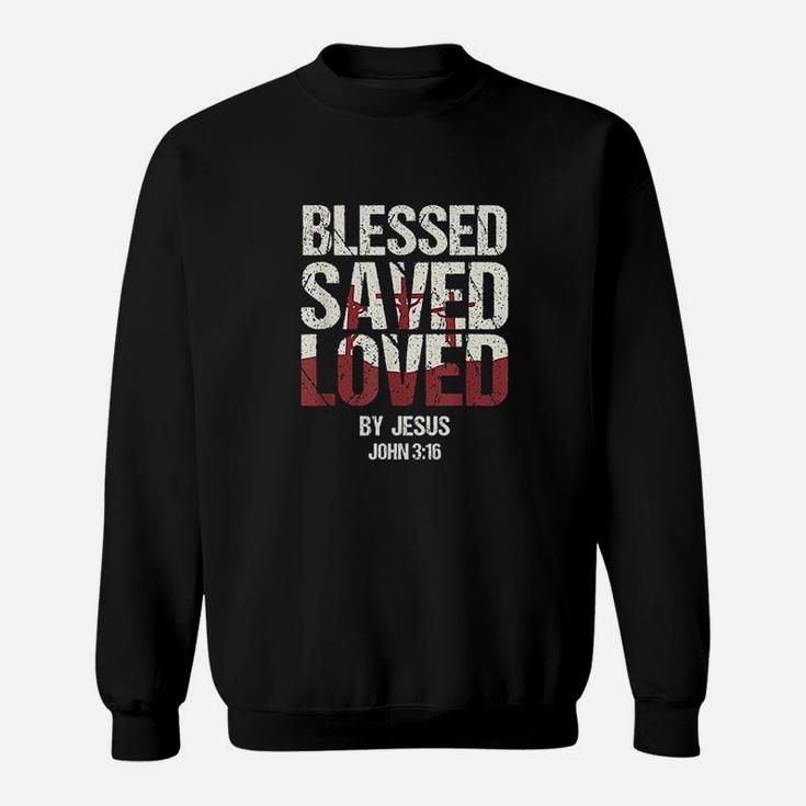 Verse Blessed Saved Loved By Jesus John Sweatshirt
