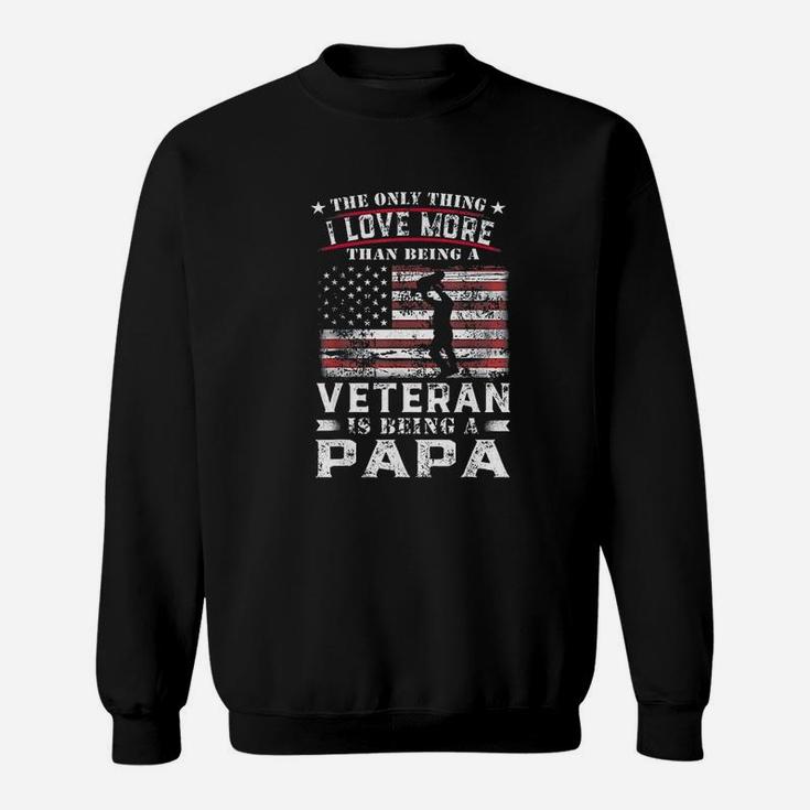 Veteran 365 Papa Veteran Fathers Day Gift Men Sweatshirt